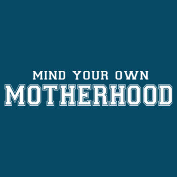 Minding you own Motherhood - White  - Powerblend® Crewneck Sweatshirt Design