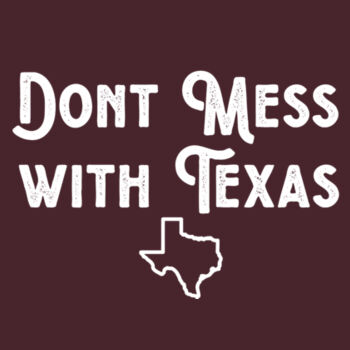Don't Mess with Texas - White  - Unisex CVC Jersey Tee Design